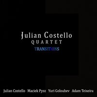 Julian Costello Quartet Transitions